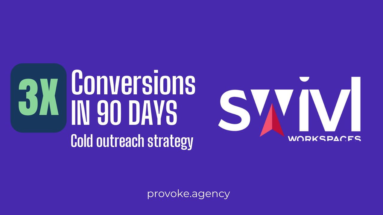 3X Conversions in 90 Days: How Provoke Revamped Swivl’s Cold Outreach for Commercial Real Estate